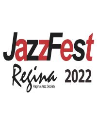 poster for Jazzfest Regina 2022 Pass